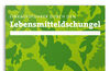 Einkaufsführer durch den Lebensmitteldschungel - Gute Gesellschaft Verlag