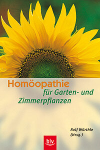 Homöopathie für Garten und Zimmerpflanzen - BLV