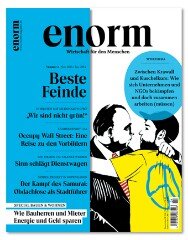 enorm Heft 4/2011 - enorm - Wirtschaft für den Menschen