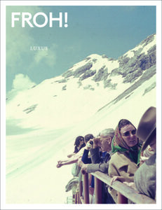 LUXUS - FROH!