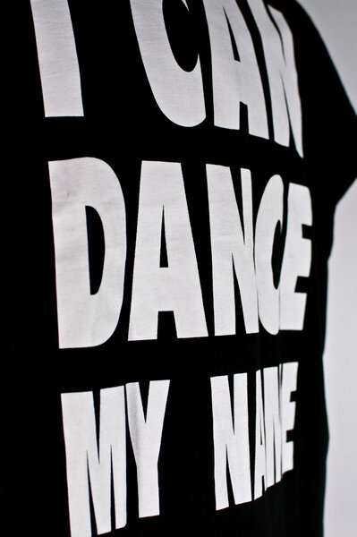 'I CAN DANCE MY NAME' T-Shirt schwarz - bleed