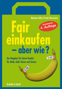 Fair einkaufen - aber wie? von Martina Hahn & Frank Herrmann - Brandes & Apsel Verlag